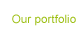 our portfolio